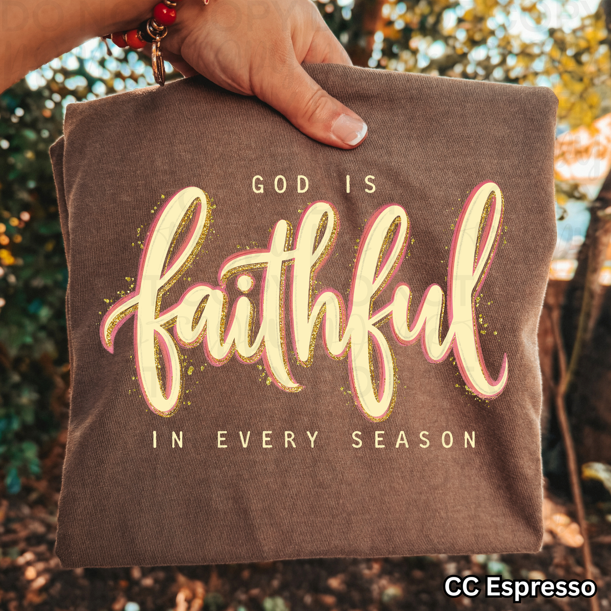 God is faithful in every season (UAC) DTF Transfer