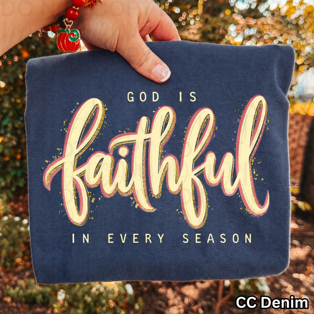 God is faithful in every season (UAC) DTF Transfer
