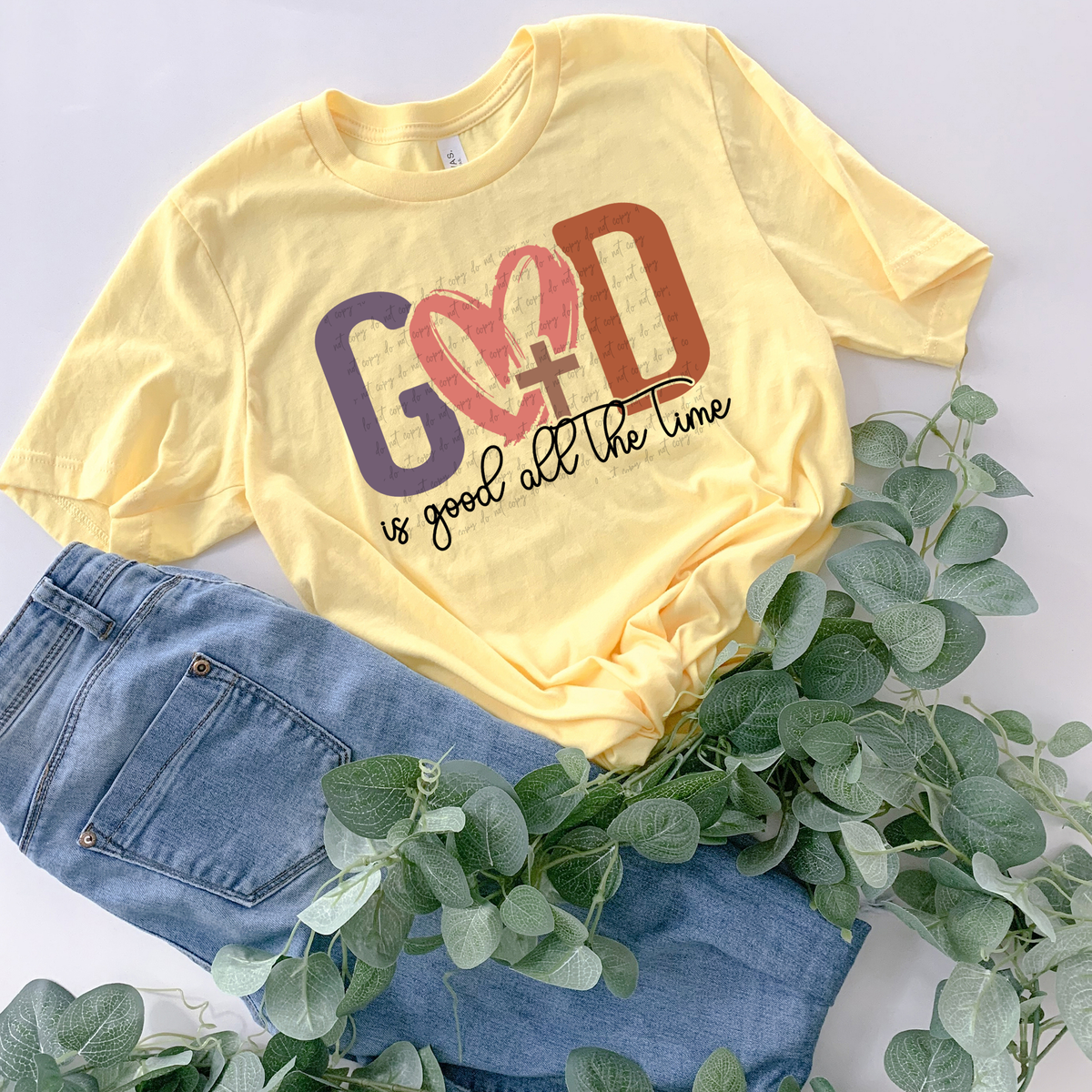 God Is Good All The Time 76164 DTF Transfer