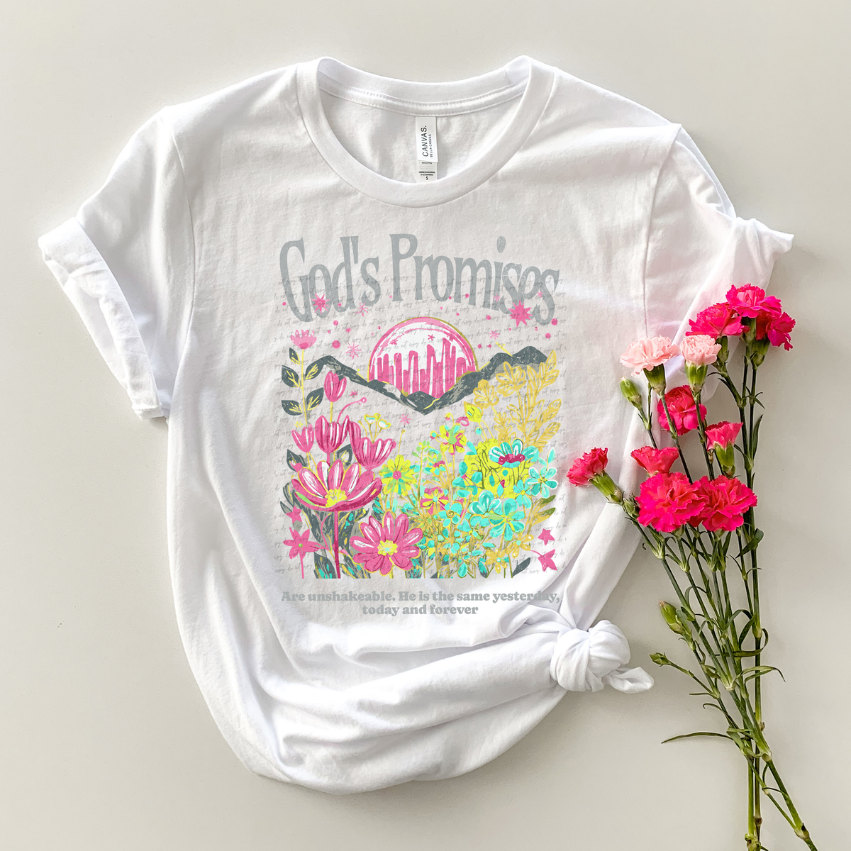 God's Promises Are Unshakeable. He Is The Same Yesterday, Today And Forever Floral 76825 DTF Transfer