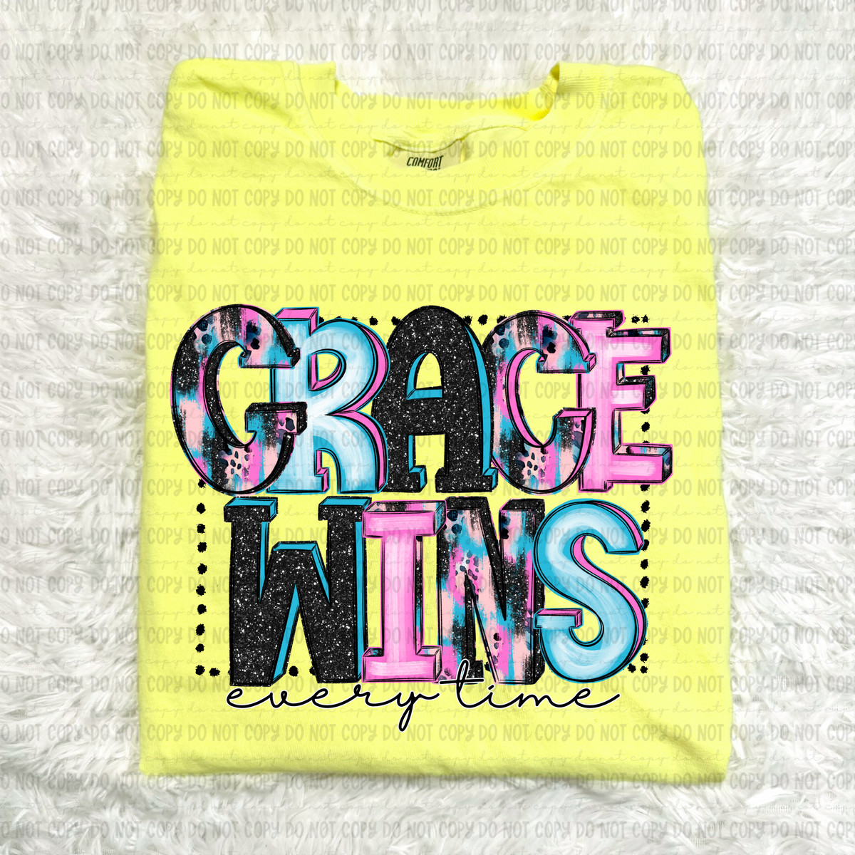 Grace wins everytime (Revel) 107027 DTF transfer