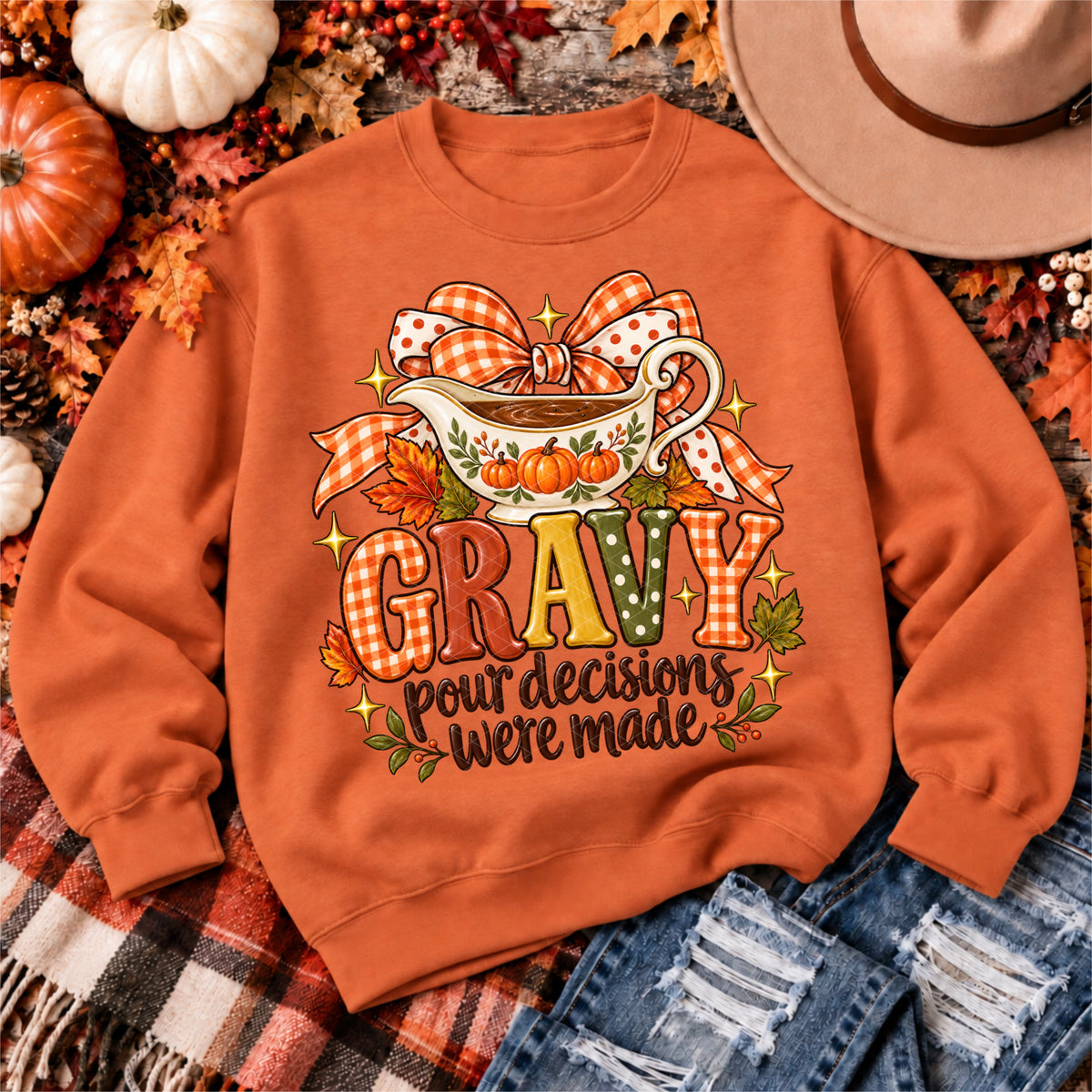 Gravy pour decisions were made (SDD) DTF Transfer