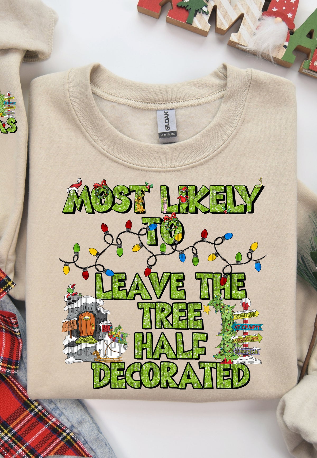 Most Likely To Leave The Tree Half Decorated (Front Print) 69121 DTF transfer