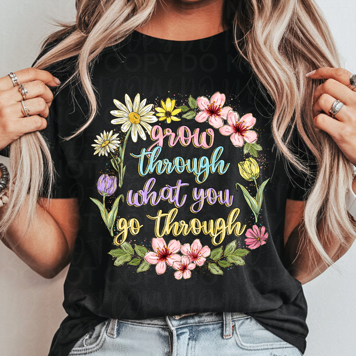 Grow through what you go through (flowers making circle) (UAC) DTF Transfer