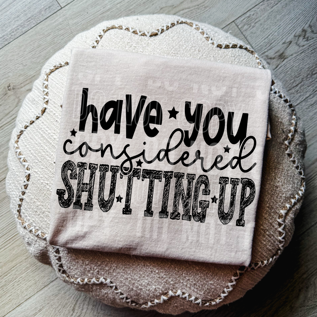 Have you considered shutting up? (SBB) DTF Transfer