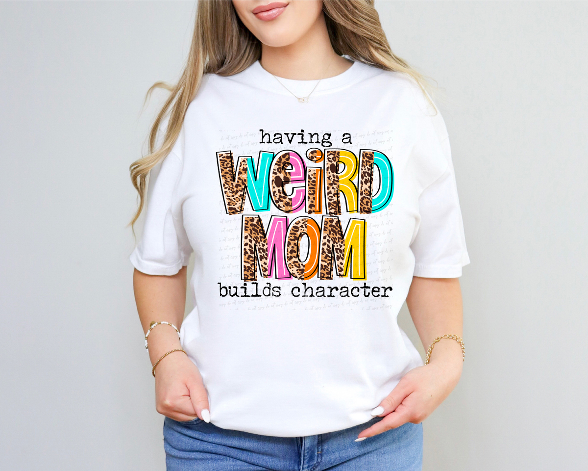 Having A Weird Mom Builds Character Half Leopard Font 116440 DTF Transfer