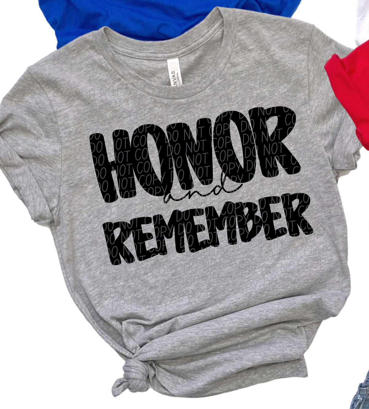 Honor and Remember Black (CITY) DTF transfer