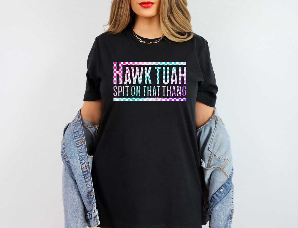 Hawk Tuah Spit On That Thang 46257 DTF transfer
