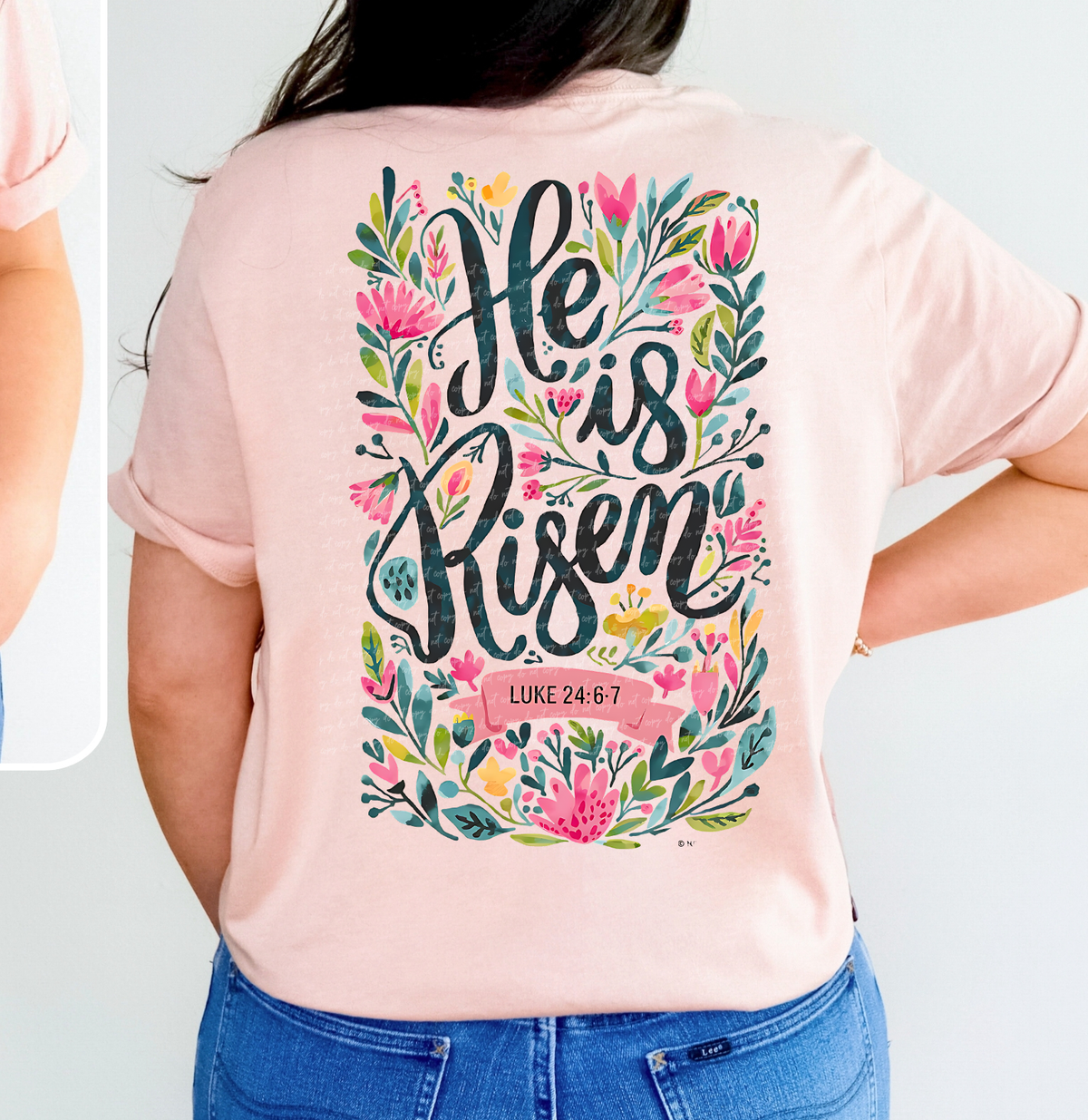 He Is Risen Luke 24 6-7 Pink Floral (BACK PRINT) 76839 DTF Transfer