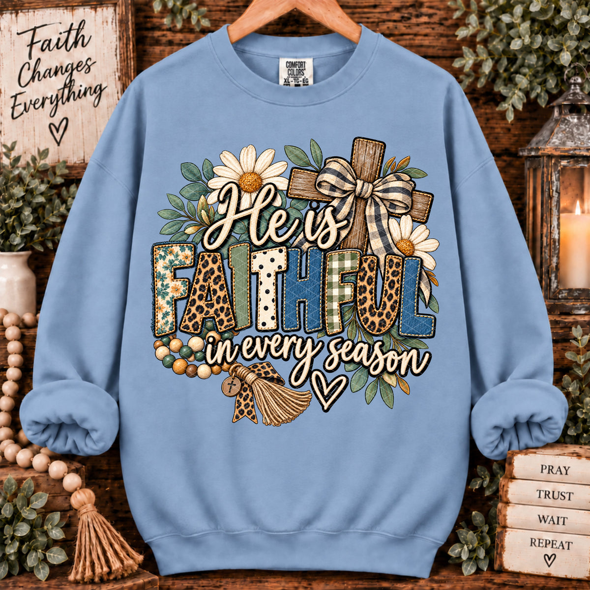 He is faithful in every season (SDD) DTF Transfer