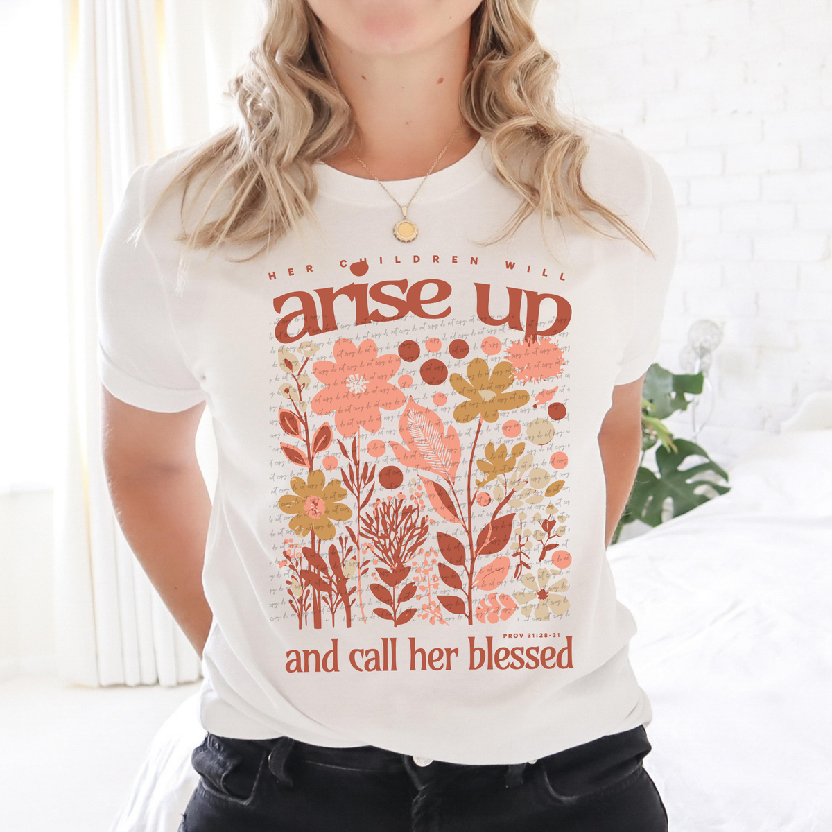 Her Children Will Arise Up And Call Her Blessed 81291 DTF Transfer