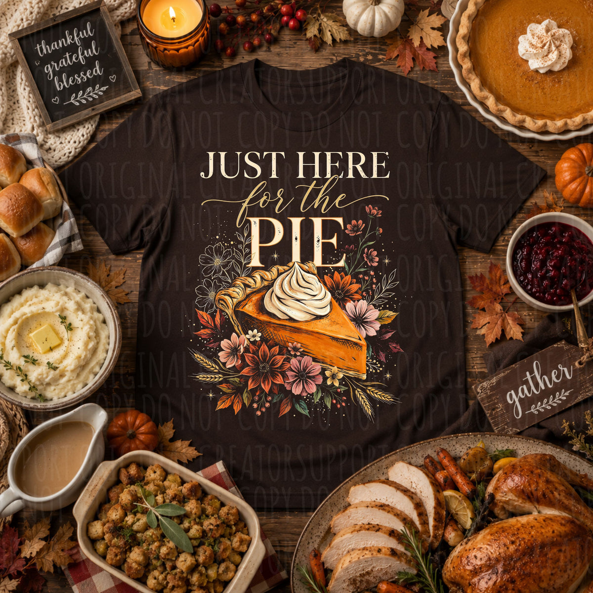 Just here for the pie  (SDD) DTF Transfer