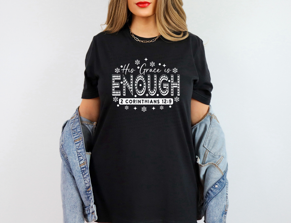 His Grace Is Enough 2 Corinthians 12:9 White 76173 DTF Transfer