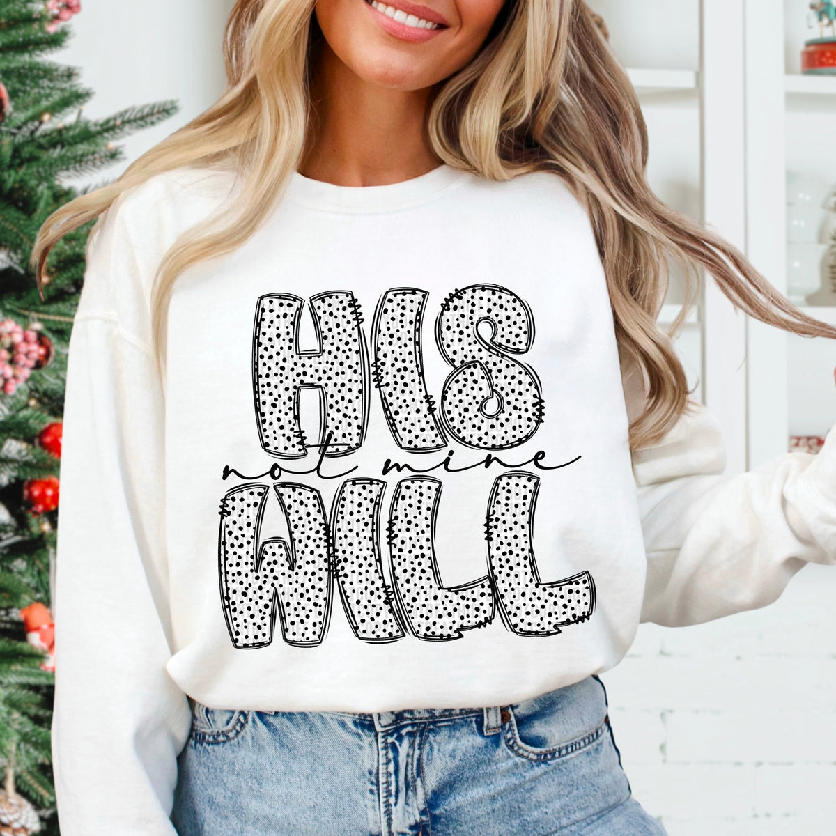 His Will Not Mine (SDD) DTF transfer