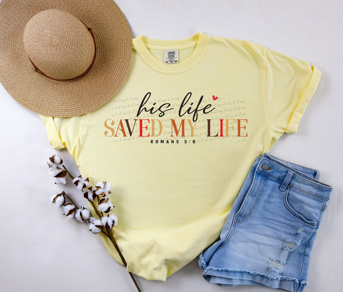 His Life Saved My Life Romans 5:8 76525 DTF Transfer