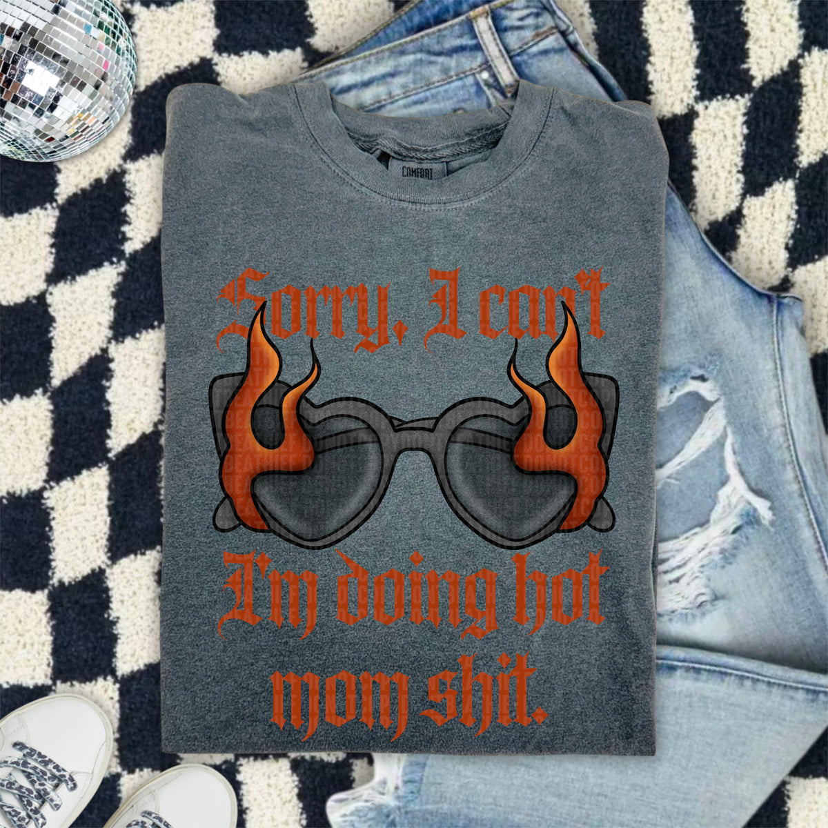 Sorry I Can't I'm Doing Hot Mom Shit 104352 DTF transfer