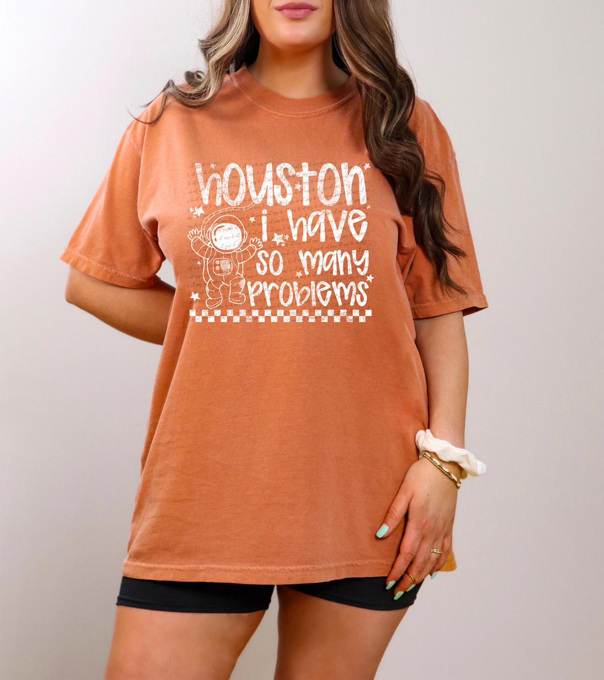 Houston I Have So Many Problems White Grunge 86507 DTF Transfer