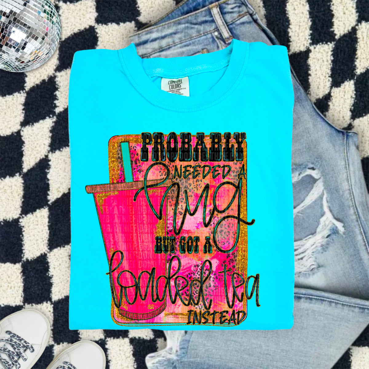 Probably need a hug but got a loaded tea instead 103869 DTF transfer