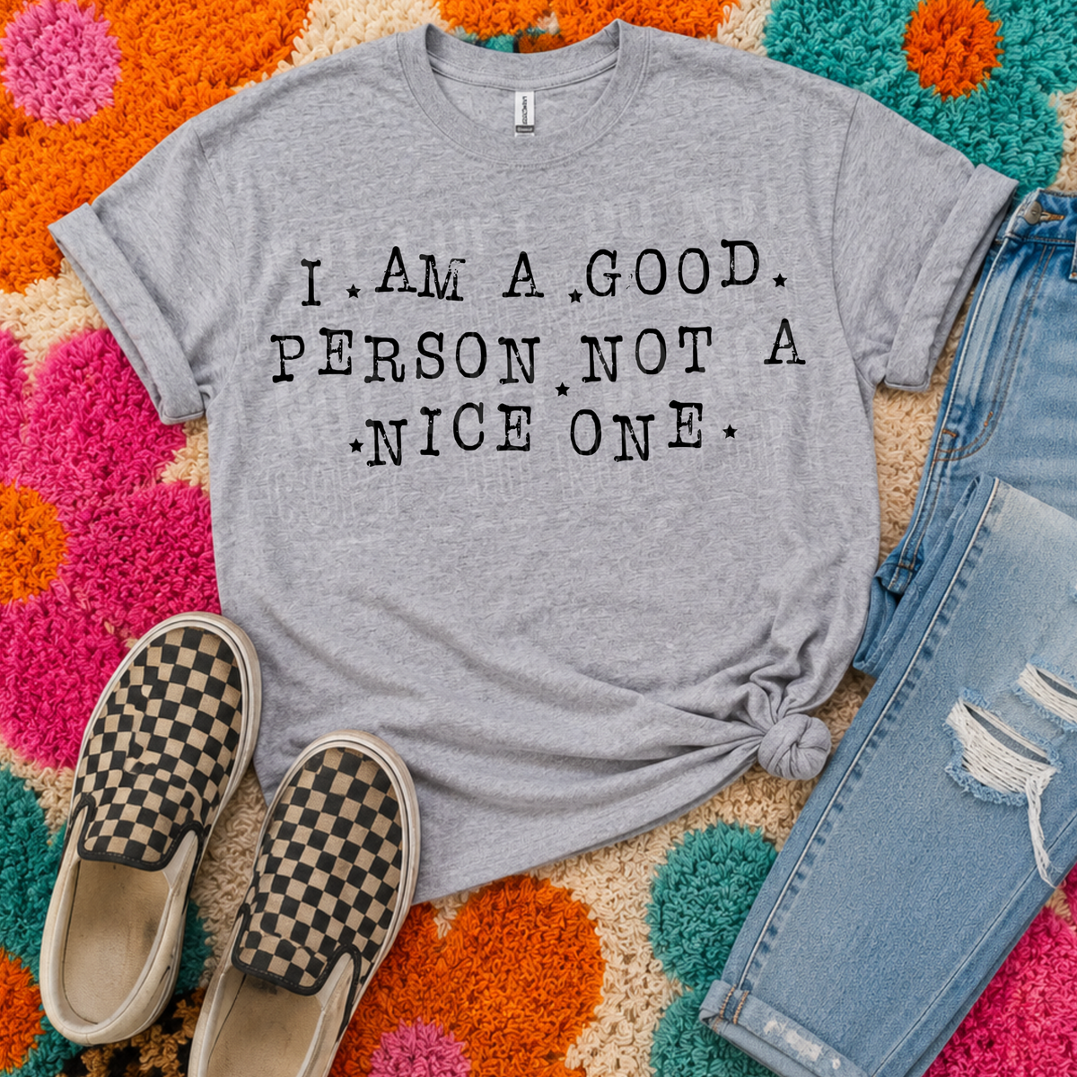 I am a good person not a nice one BLACK (SBB) DTF Transfer
