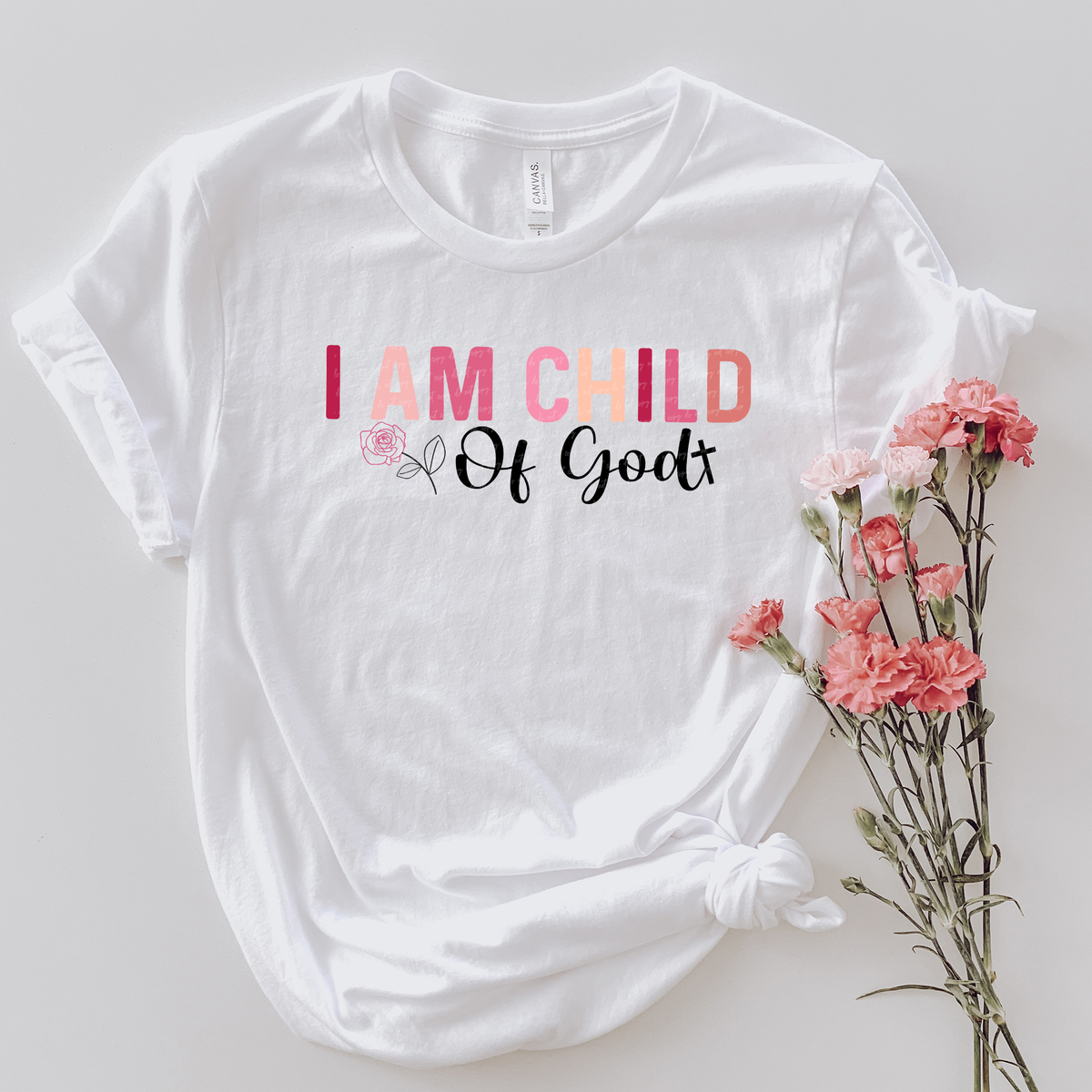 I Am Child Of God Rose 76526 DTF Transfer