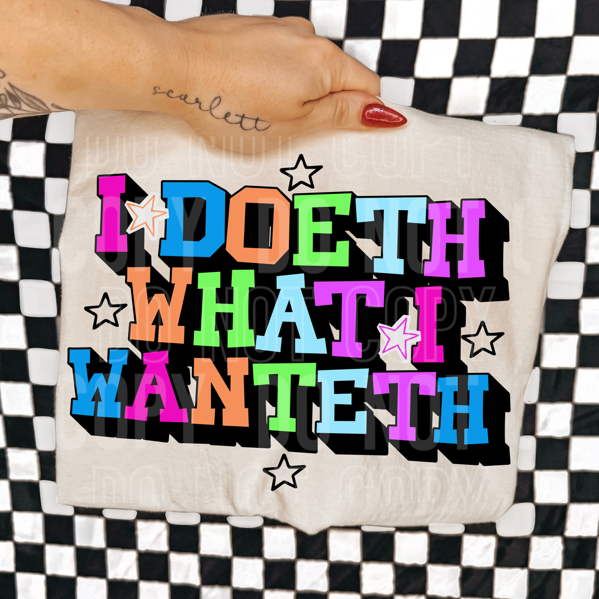 I doeth what I wanteth (SBB) DTF Transfer