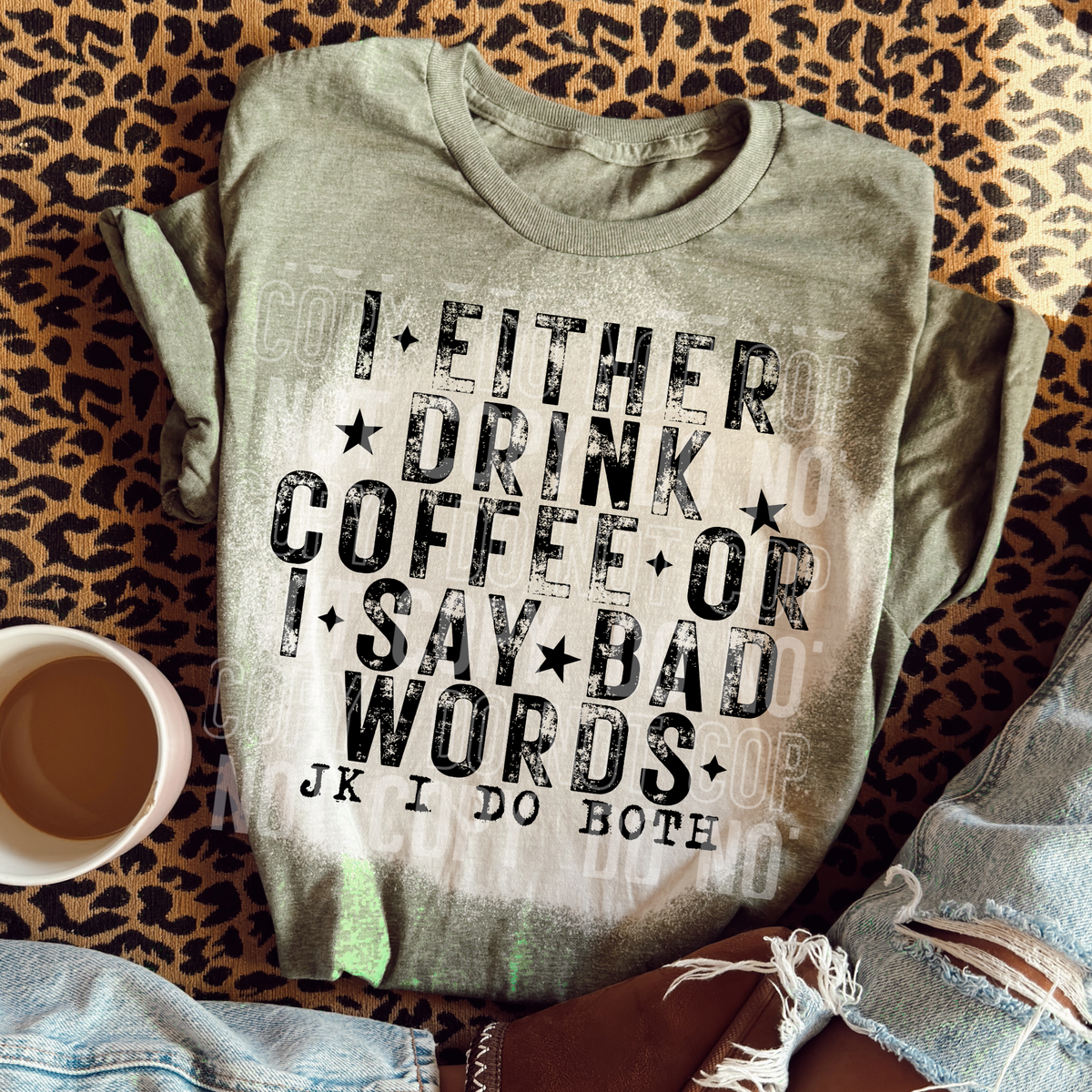I either drink coffee or say bad words SBB DTF Transfer