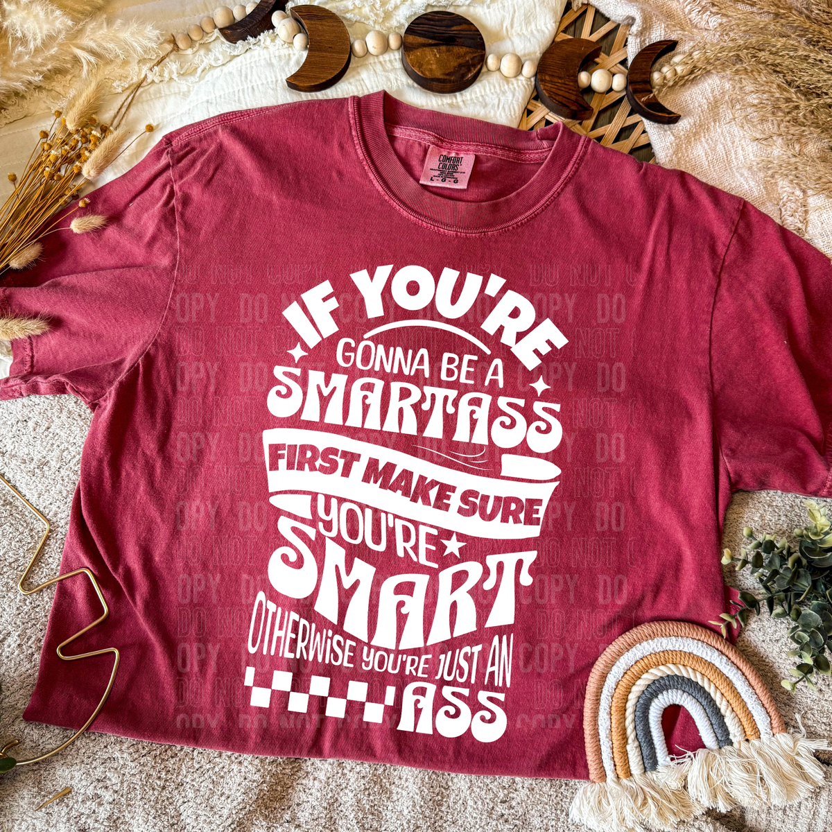 If you're gonna be a smarta (SBB) DTF Transfer