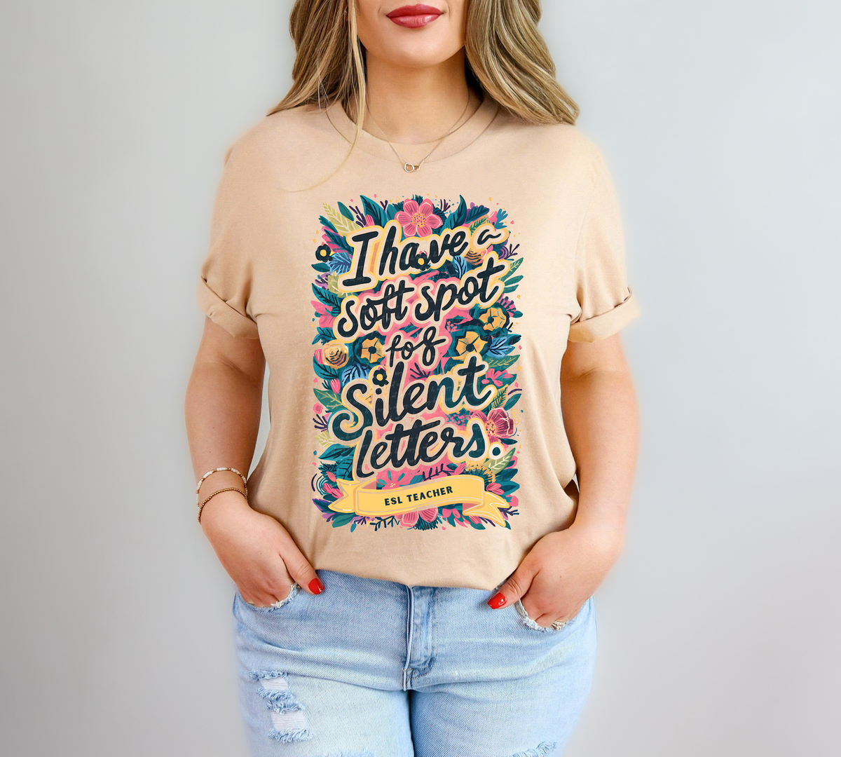 I Have A Soft Spot For Silent Letters ESL Teacher Floral 81399 DTF Transfer