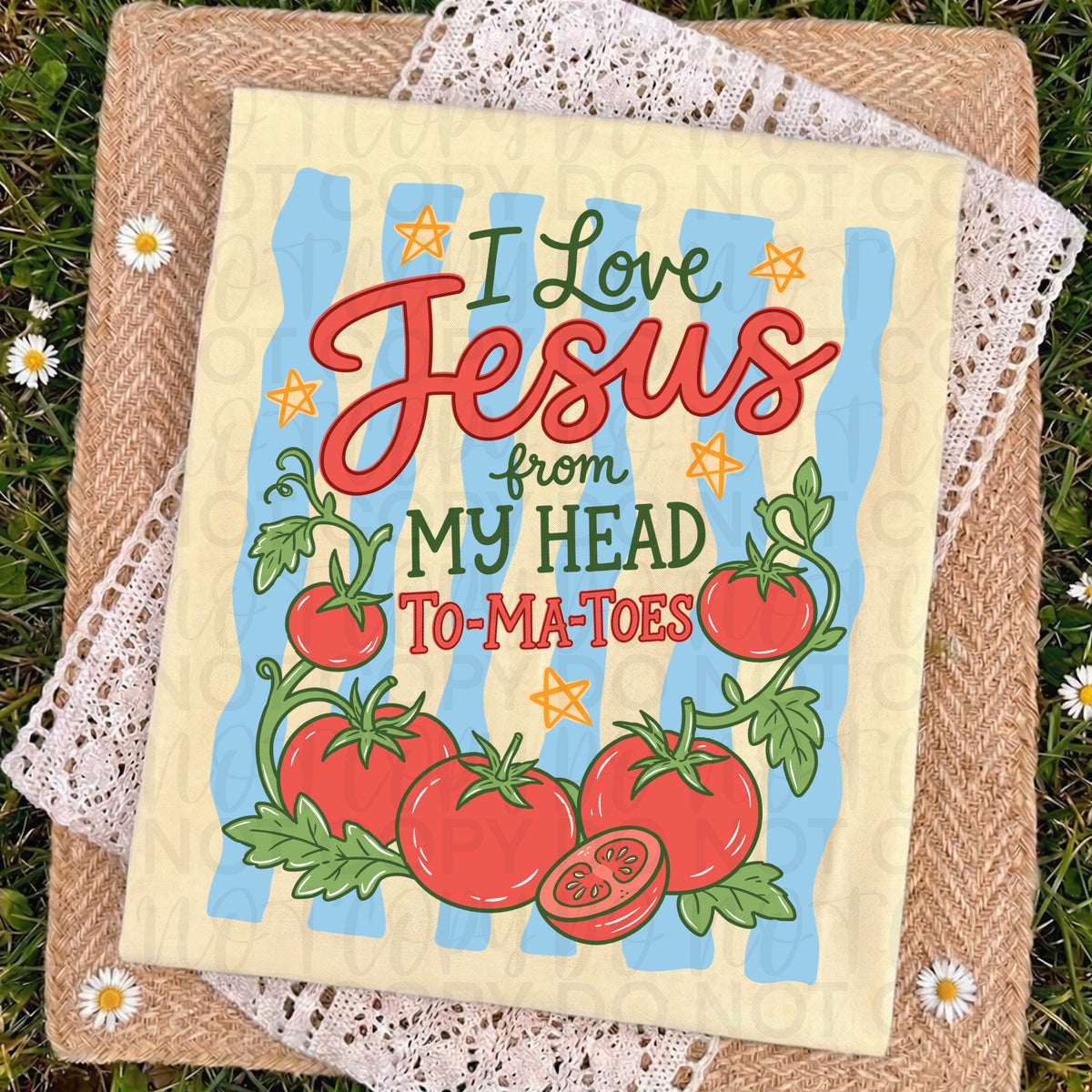 I love Jesus from my head to-ma-toes (UAC) DTF Transfer