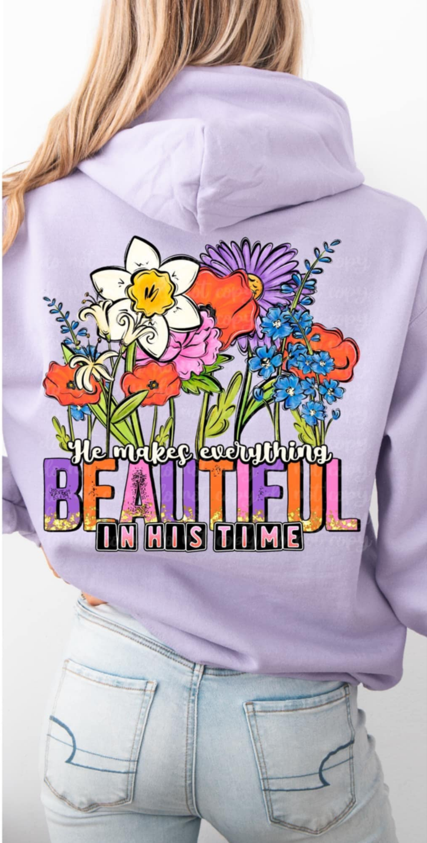 He makes everything beautiful in His time florals DTF transfer