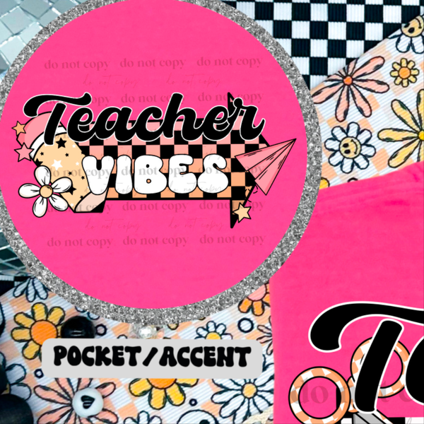 Teacher vibes CHECKERED POCKEY ONLY CSC DTF transfer