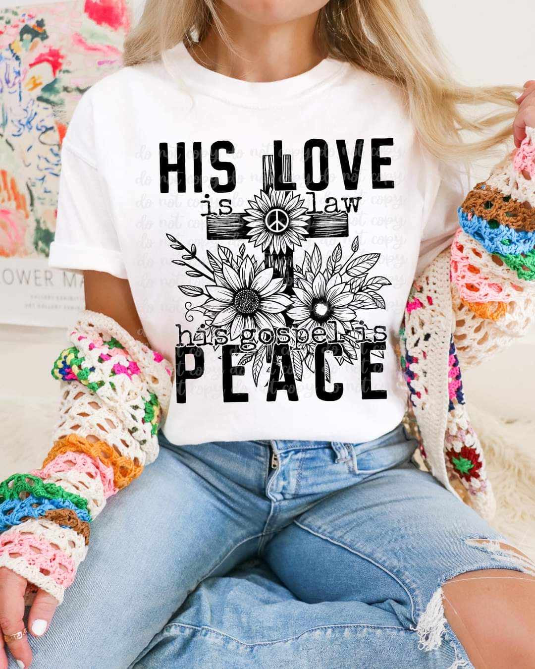 His love is law his gospel is peace 31283 DTF transfer