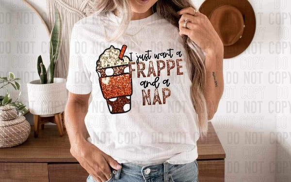 I want a frappe and a nap (sequin words and frappe)9437 DTF TRANSFER