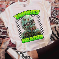 Zombies the only men who want you for your brains (DD) 43392 DTF transfer