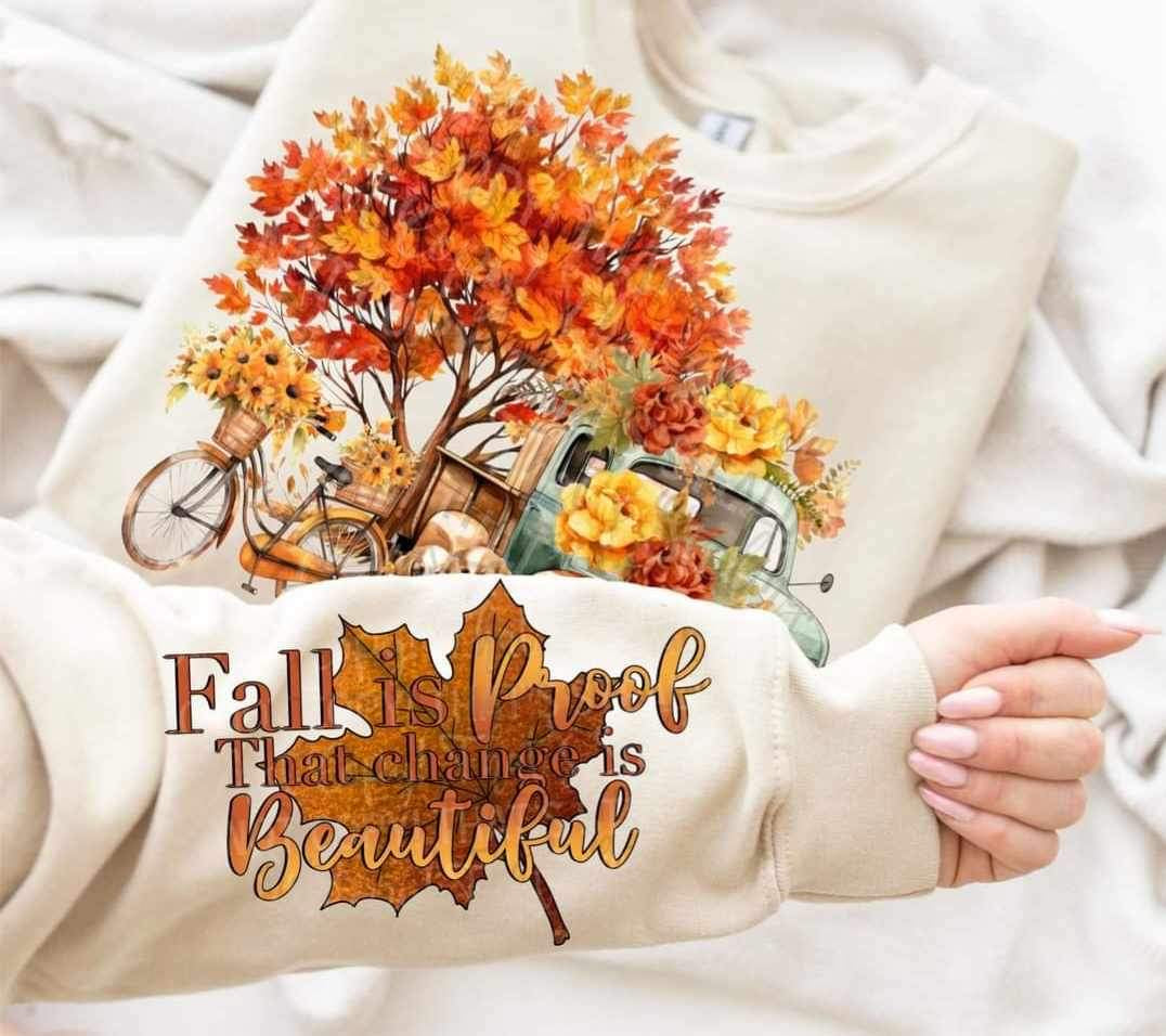 Fall is proof change is beautiful (fall scene) FRONT ONLY 9554 DTF TRANSFER