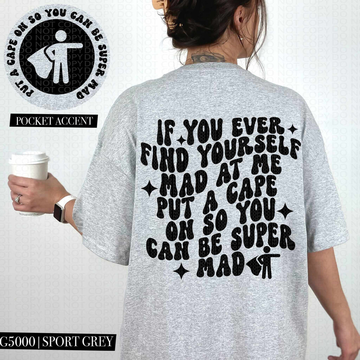 If you ever find yourself mad at me put a cape on so you can be super mad BACK ONLY (HW) 79415 DTF transfer