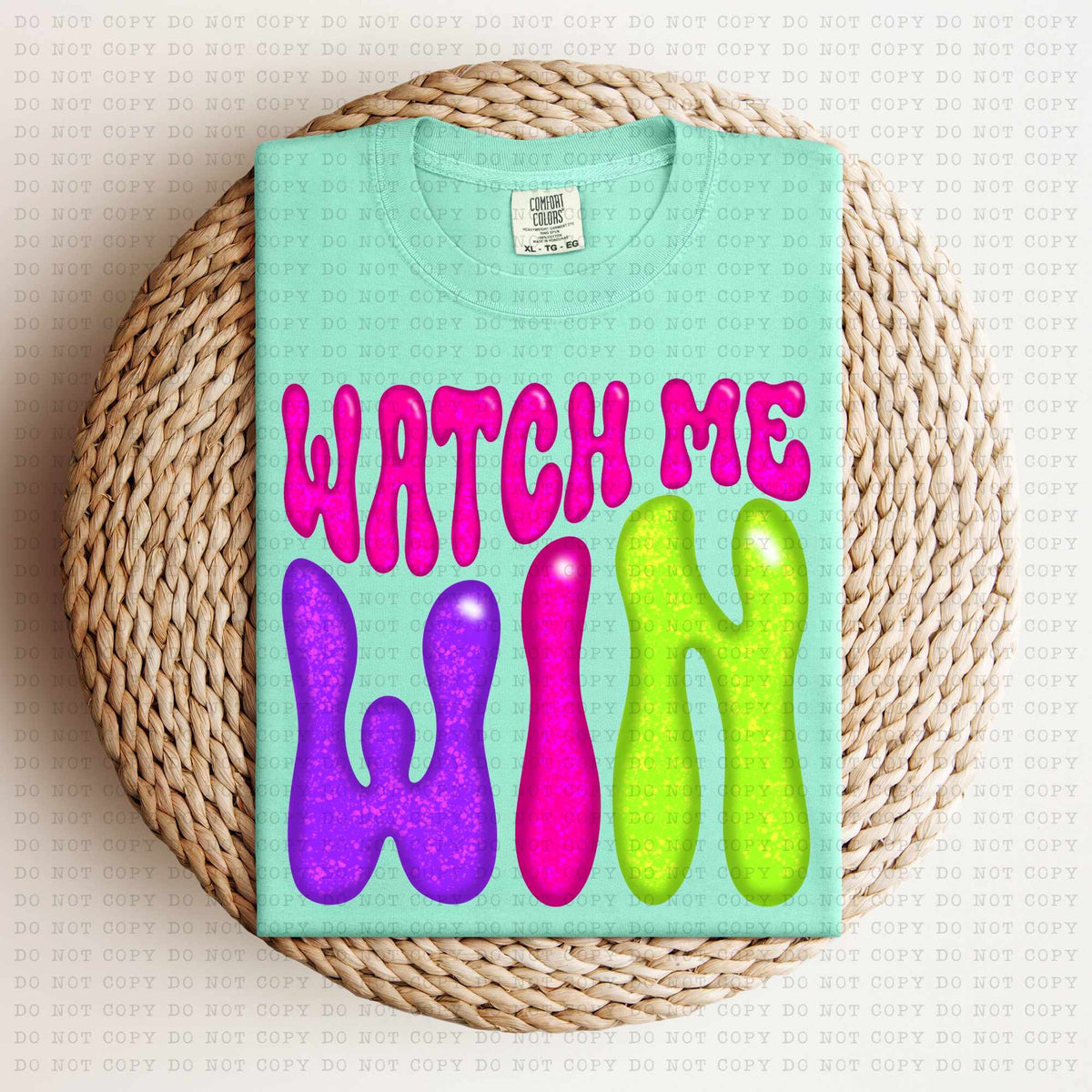 Watch me win colorful (ECHT) 31418 DTF transfer