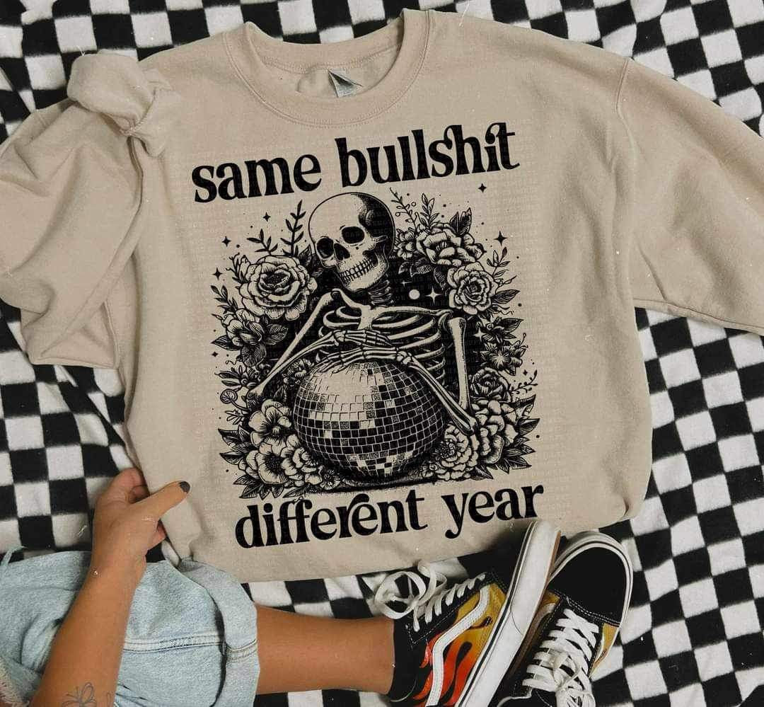 Same bullshit different year skellie BLACK 20877 DTF transfer