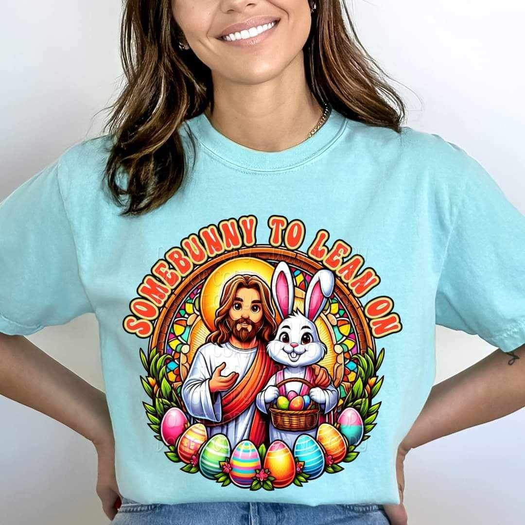 Somebunny to lean on jesus and bunny 20956 DTF transfer