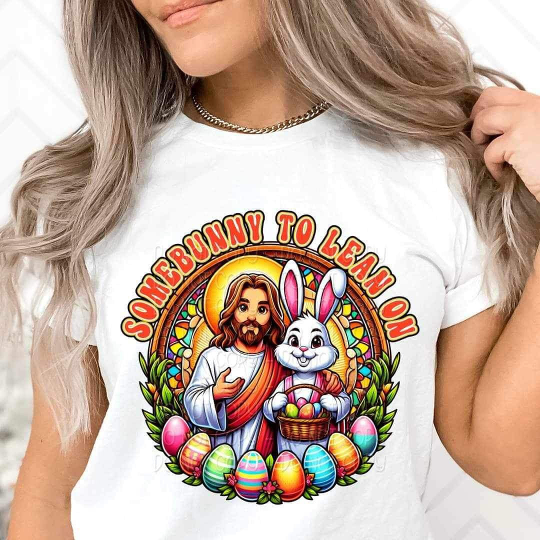 Somebunny to lean on jesus and bunny 20956 DTF transfer