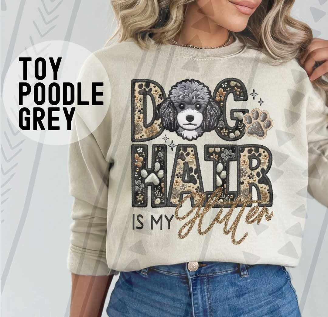 Toy poodle grey Dog hair is my glitter 79503 DTF transfer