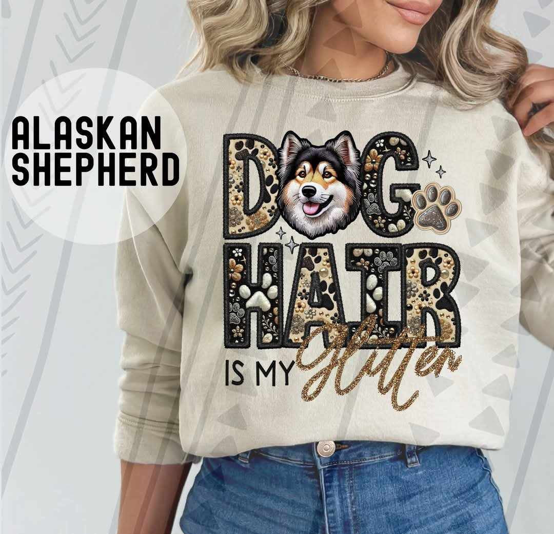 Alaskan shepherd Dog hair is my glitter 79502 DTF transfer