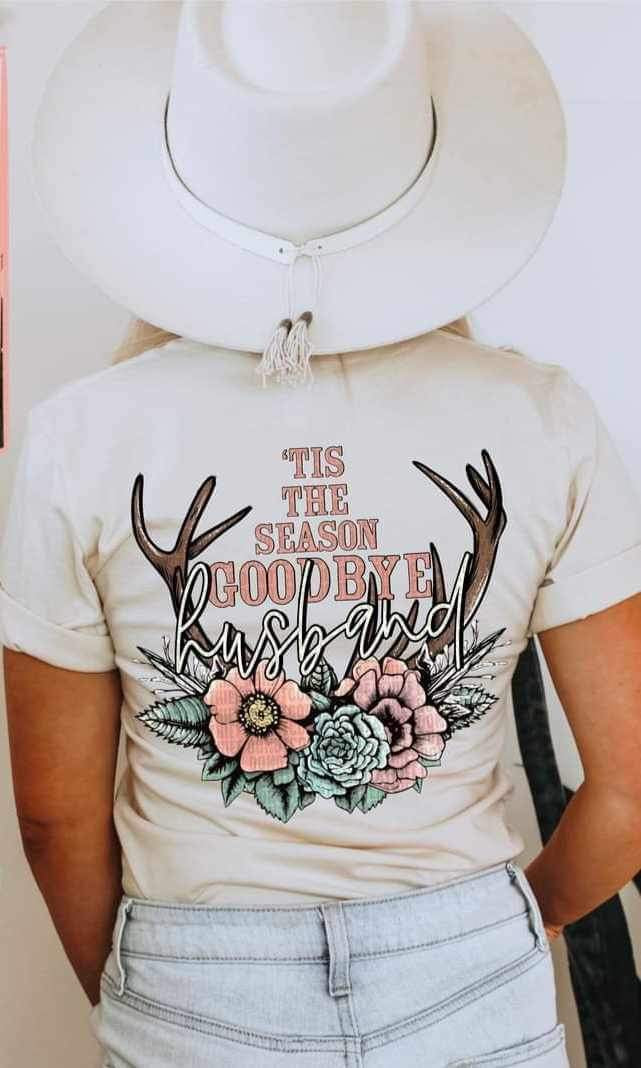 Tis the season goodbye husband (floral with deer antlers)  9825 DTF TRANSFERS