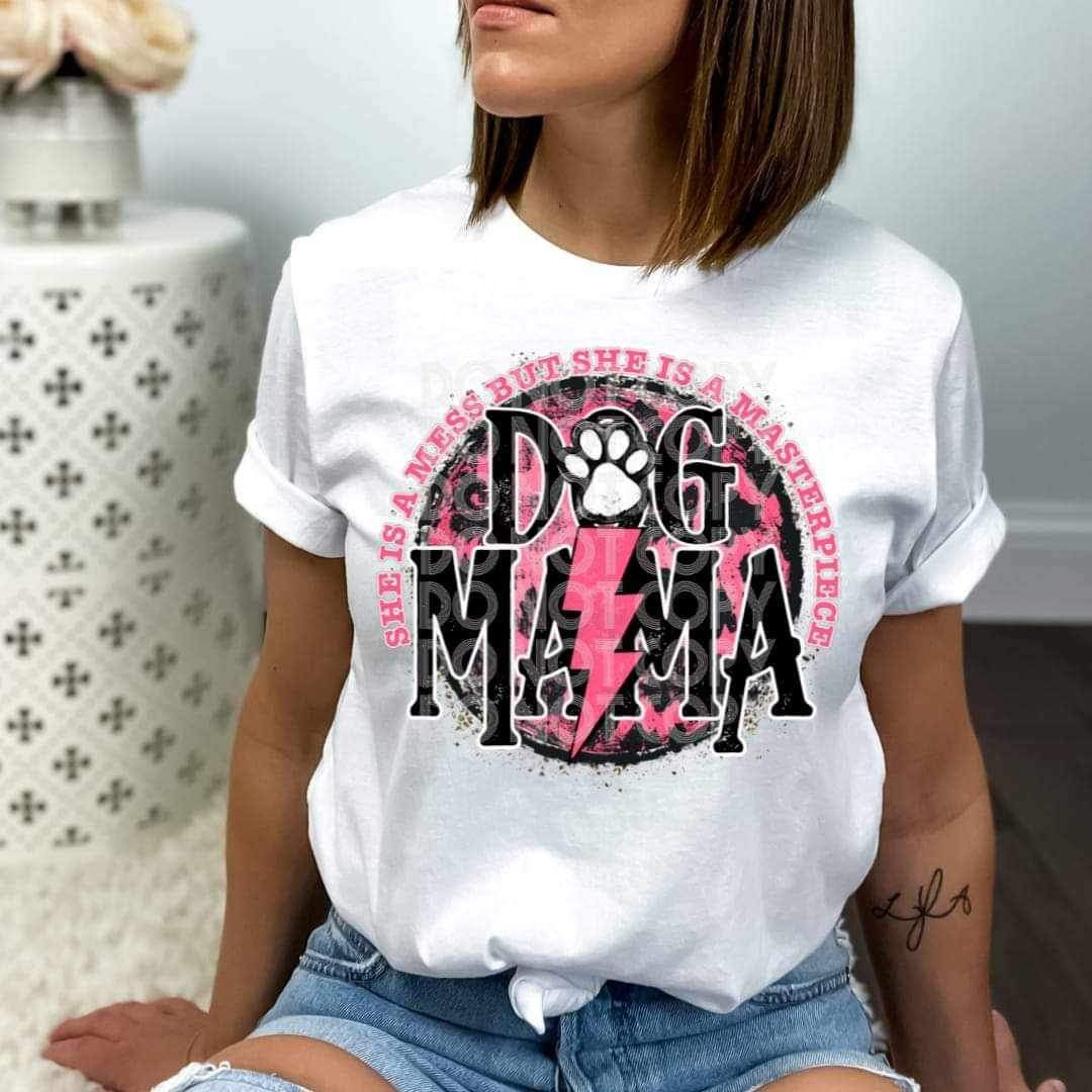 She is a mess but she is a masterpiece dog mama (SSD) 21010 DTF transfer