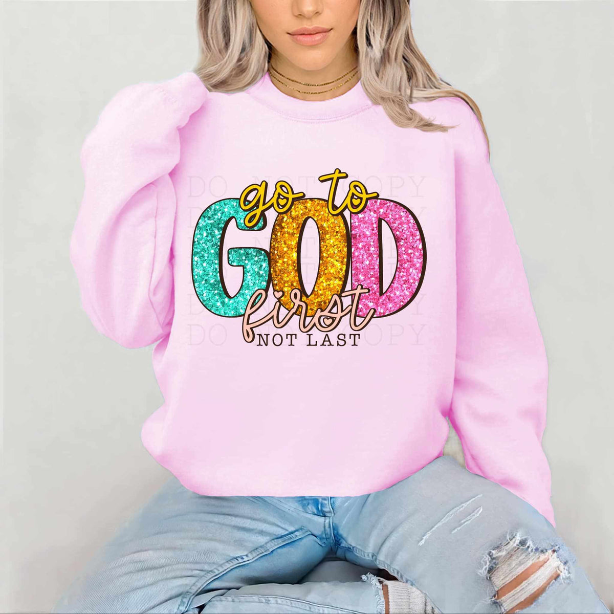 Go to god first not last 79620 DTF transfer