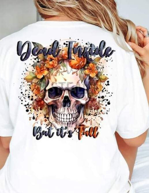 Dead inside but it’s fall (skull with flowers) 9897 DTF TRANSFER
