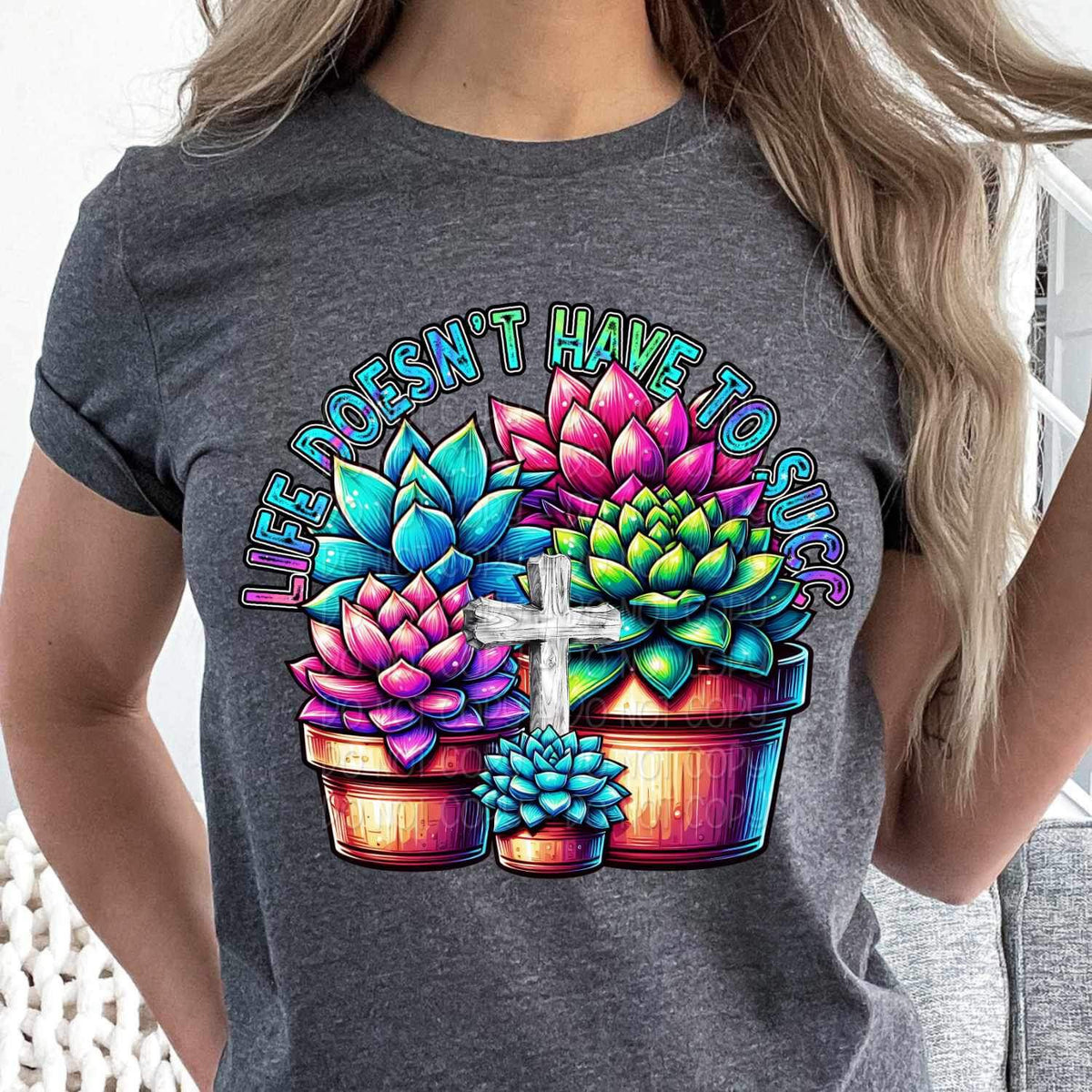 Life doesnt have to succ 21217 DTF transfer