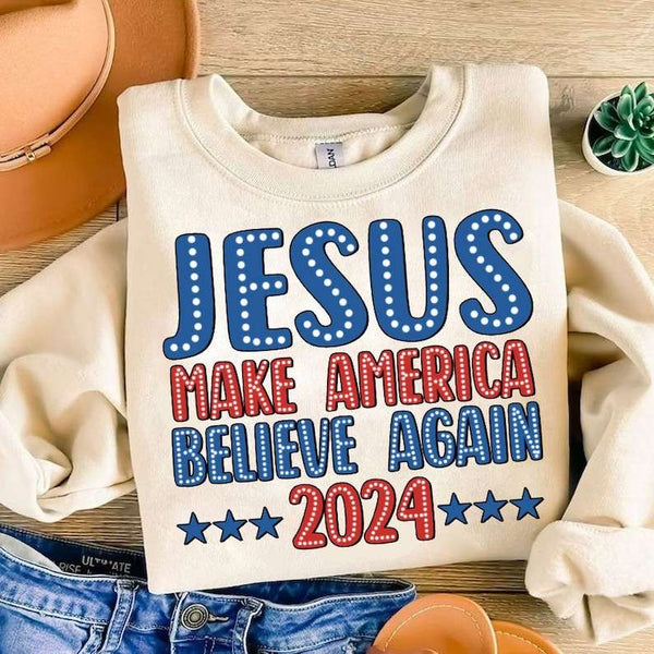Jesus make america believe again 2024 31823 DTF transfer