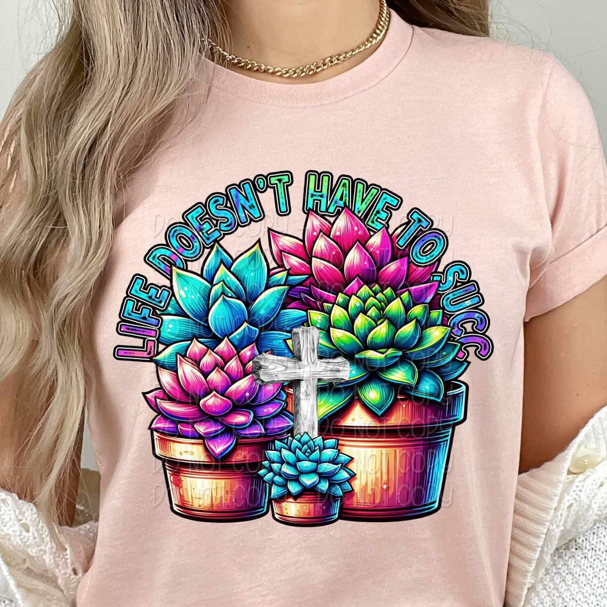 Life doesnt have to succ 21217 DTF transfer