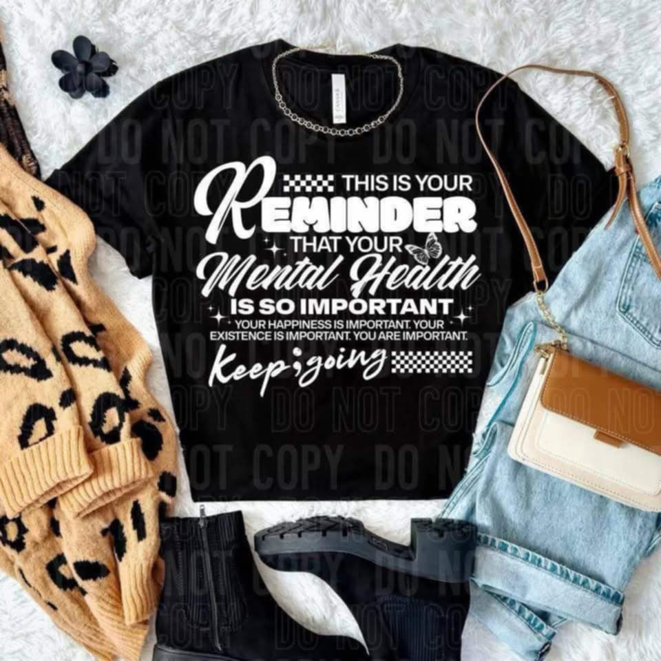 This is your reminder that your mental health is so important (SBB) 100452 DTF transfer